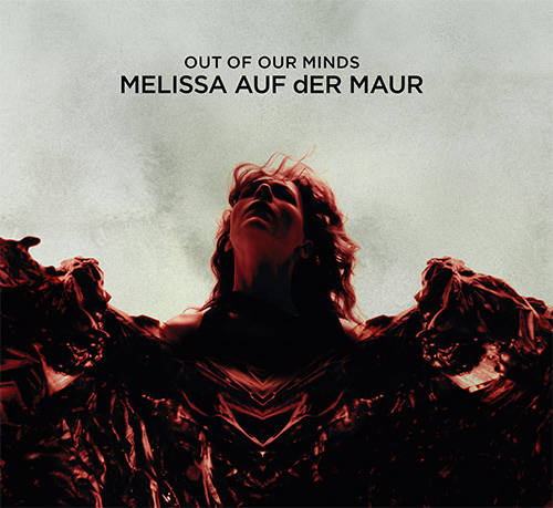 Melissa Auf Der Maur Out of our minds